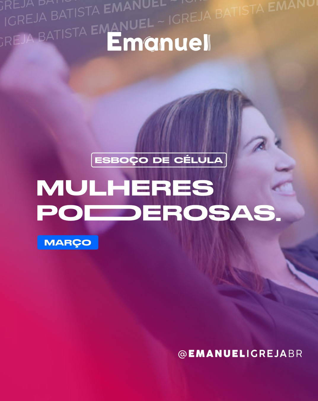 Mulheres que surpreendem. (Série; Mulheres poderosas – Março de 2023)